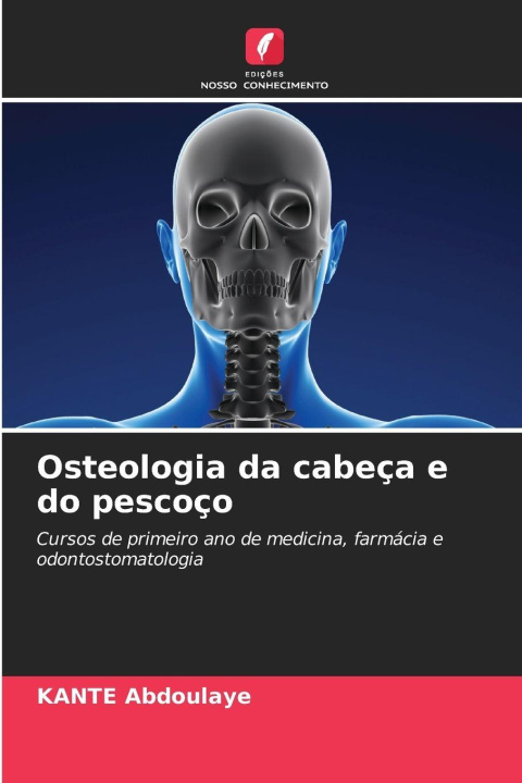 Kniha Osteologia da cabeça e do pescoço KANTE ABDOULAYE