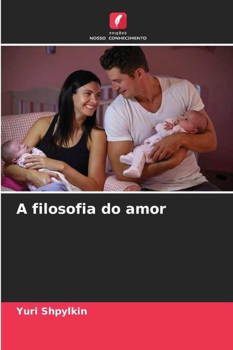 Buch A filosofia do amor Yuri Shpylkin