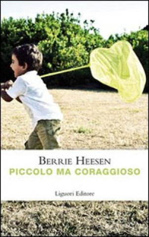 Kniha Piccolo ma coraggioso Berrie Heesen