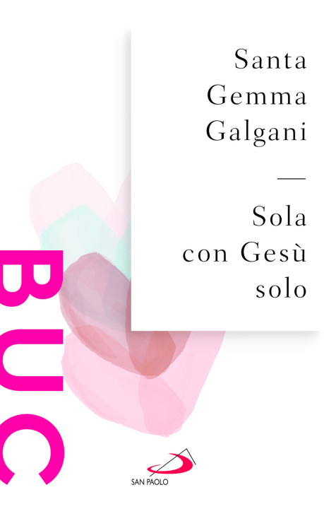 Book Sola con Gesù solo Galgani Gemma (santa)