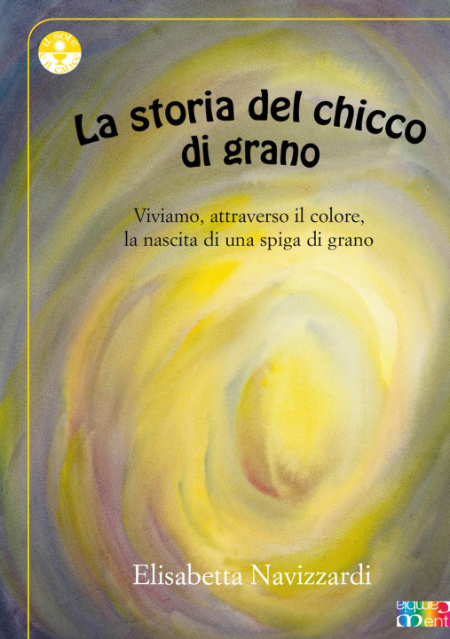 Knjiga storia del chicco di grano Elisabetta Navizzardi