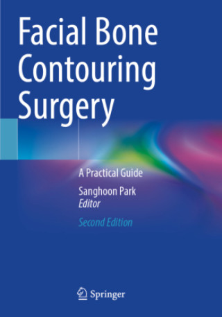 Kniha Facial Bone Contouring Surgery Sanghoon Park