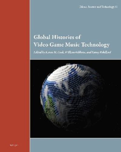 Book Global Histories of Video Game Music Technology Karen M. Cook