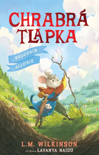 Βιβλίο Chrabrá tlapka a srdce Allurie L.M. Wilkinson