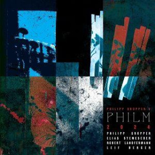 Audio 2024 Philipp Gropper's Philm