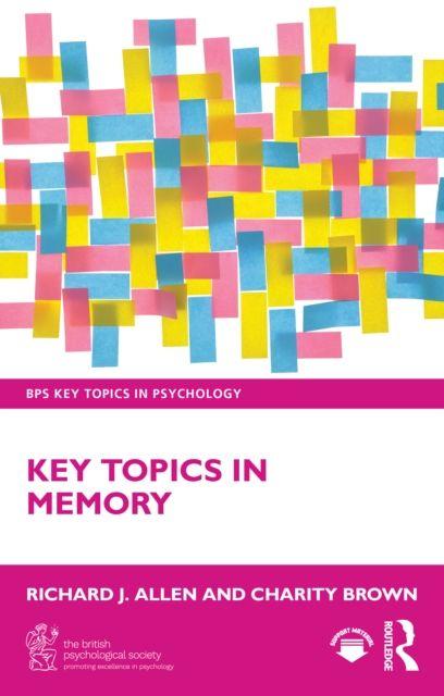 Kniha Key Topics in Memory Richard J. Allen