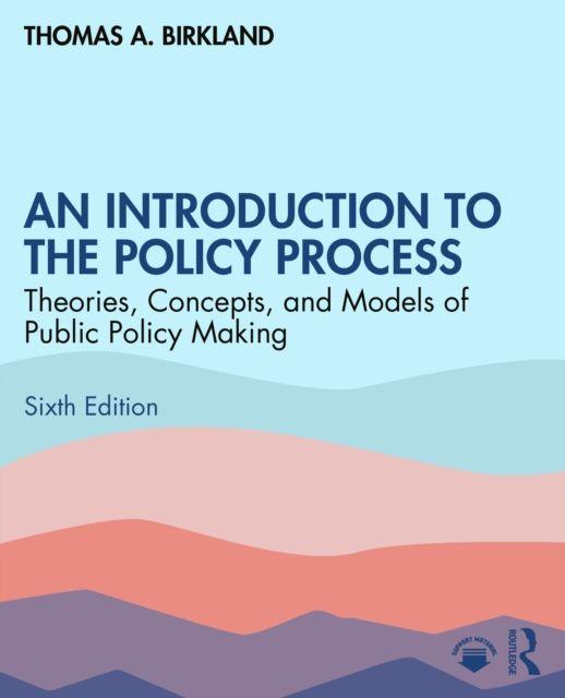 Книга Introduction to the Policy Process Birkland