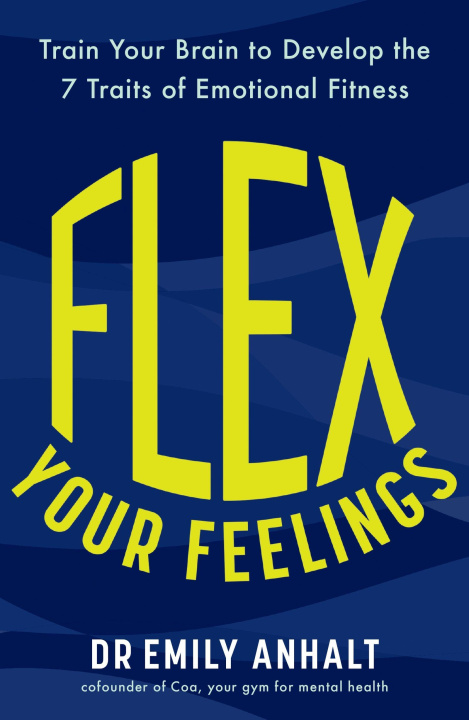 Kniha Flex Your Feelings Dr Emily Anhalt