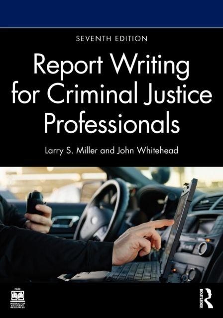 Book Report Writing for Criminal Justice Professionals Larry S. Miller