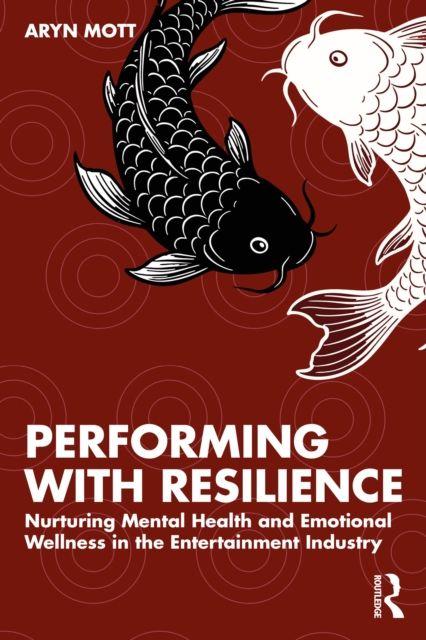 Kniha Performing with Resilience Mott
