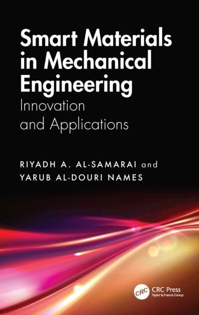 Kniha Smart Materials in Mechanical Engineering Al-Samarai