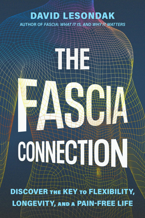 Kniha Fascia Connection David Lesondak