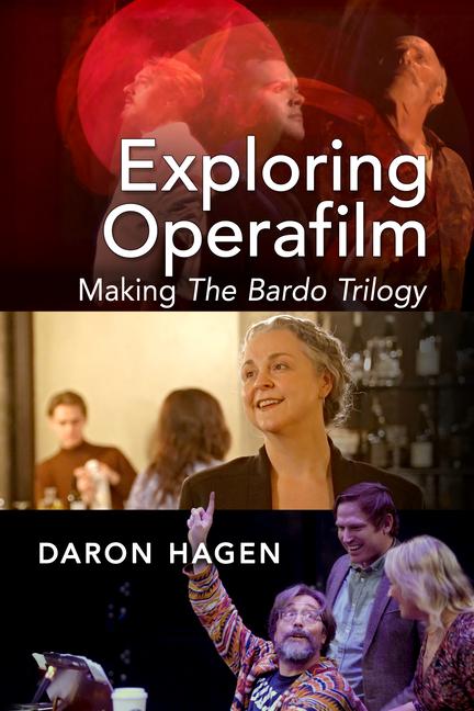 Könyv Exploring Operafilm Daron Hagen