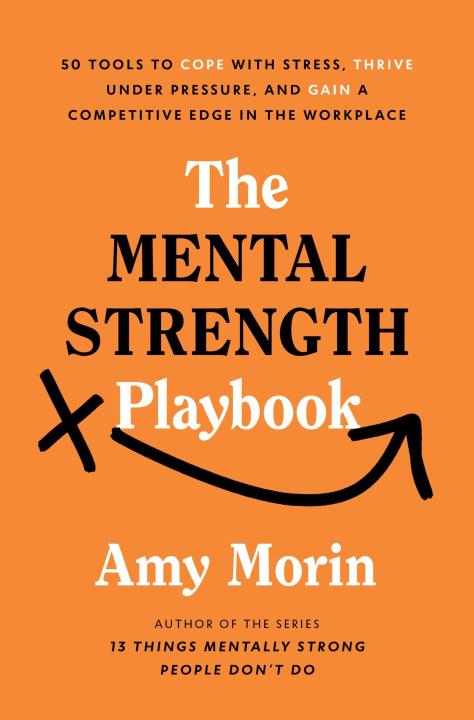 Carte Mental Strength Playbook Amy Morin