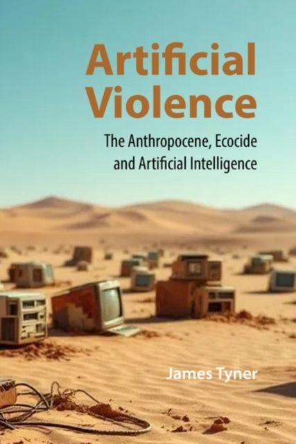 Buch Artificial Violence James A. Tyner