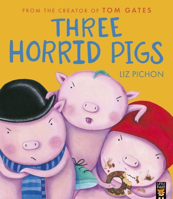 Kniha Three Horrid Pigs Liz Pichon