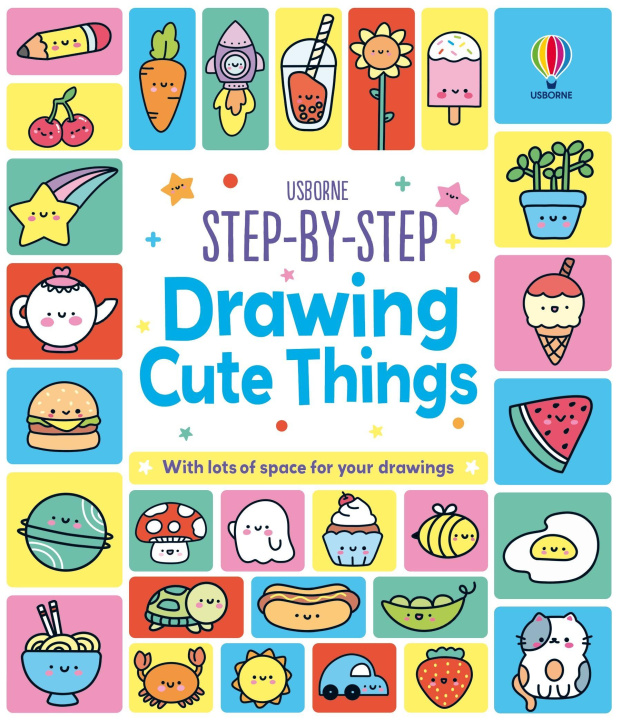 Kniha Step-by-Step Drawing Cute Things Kate Nolan