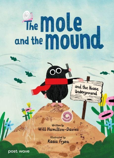 Knjiga Mole and the Mound Will Hamilton-Davies