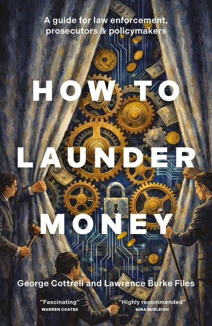 Книга How to Launder Money George Cottrell