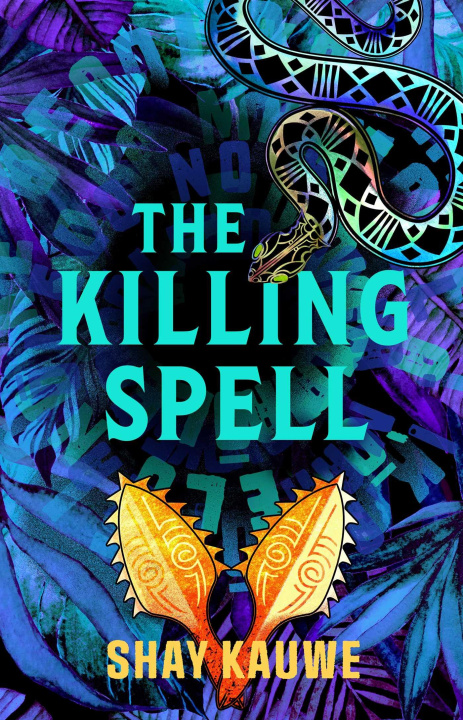 Kniha Killing Spell Shay Kauwe