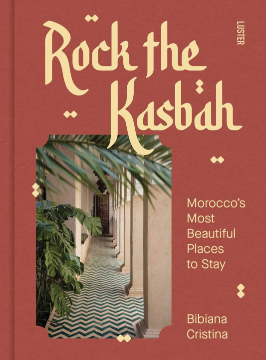 Kniha Rock the Kasbah Bibiana Cristina