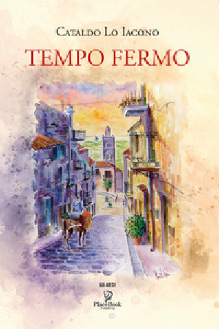 Kniha Tempo fermo Cataldo Lo Iacono