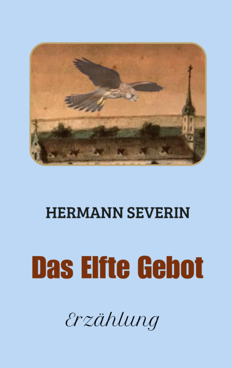 Kniha Das Elfte Gebot Hermann Severin