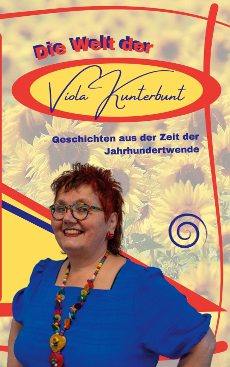 Kniha Die Welt der Viola Kunterbunt 