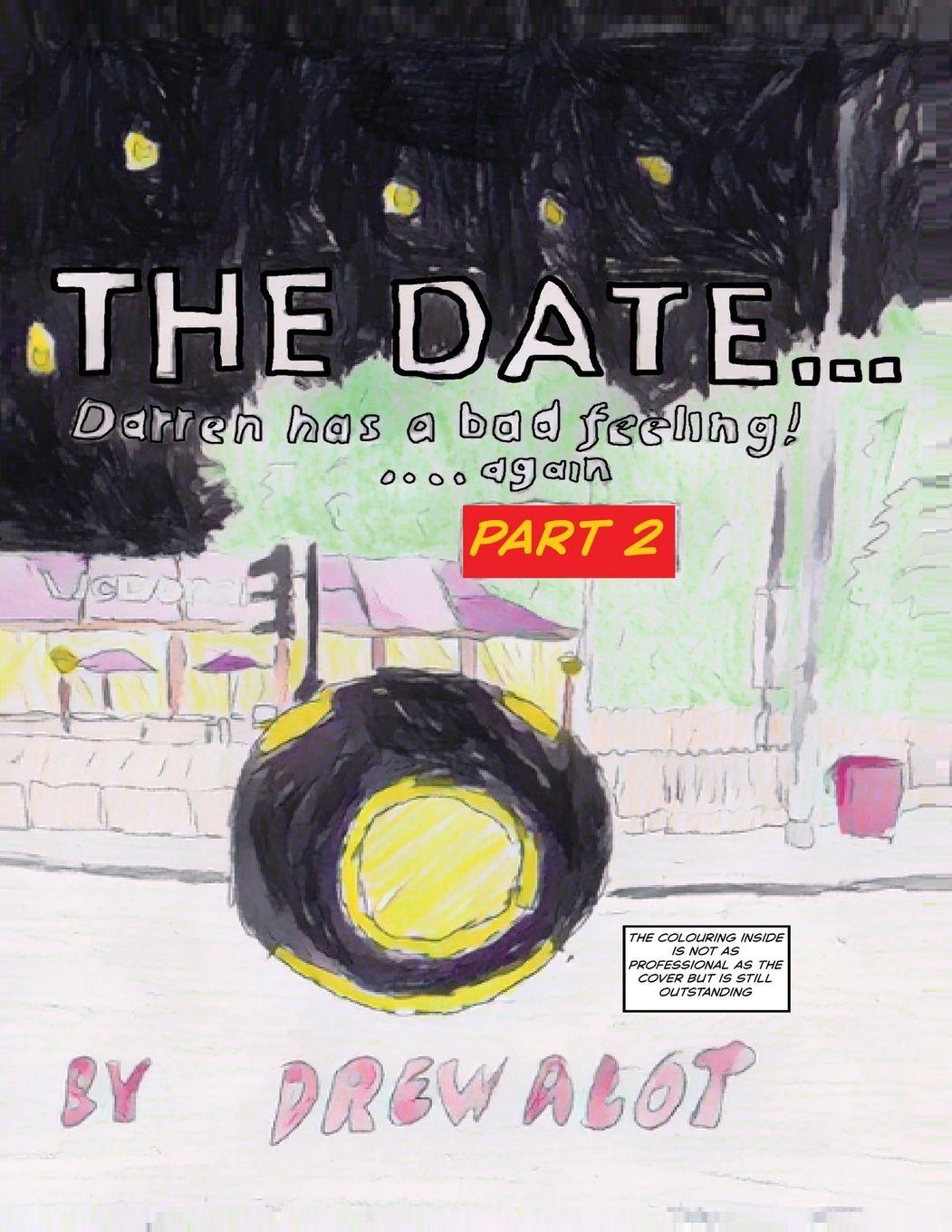 Book The Date...Darren Has A Bad Feeling (Again) Drew Alot