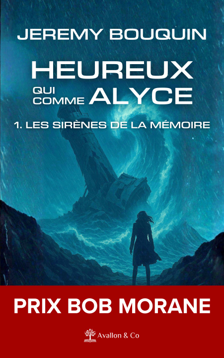 Kniha Heureux qui comme Alyce Jérémy Bouquin