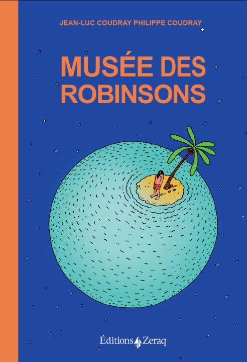 Kniha Musée des Robinsons COUDRAY Jean-Luc