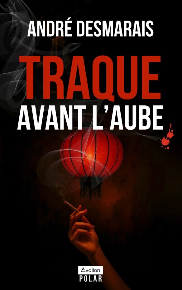 Kniha TRAQUE AVANT L'AUBE ANDRE DESMARAIS