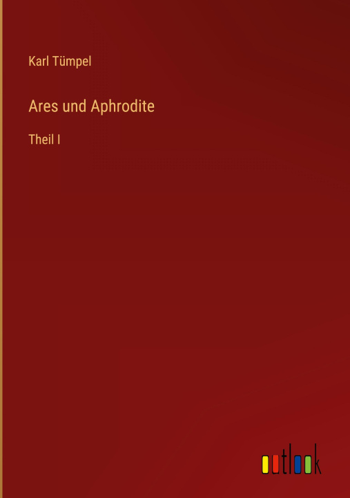Kniha Ares und Aphrodite Karl Tümpel