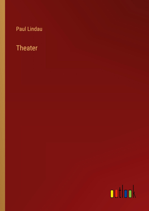 Kniha Theater Paul Lindau