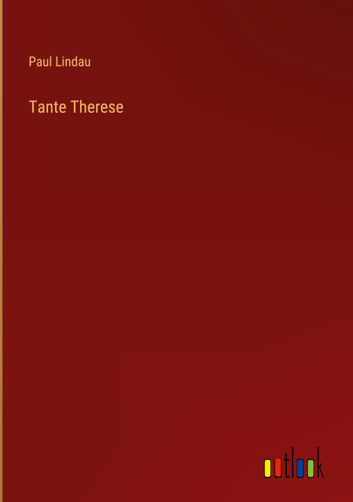 Kniha Tante Therese Paul Lindau