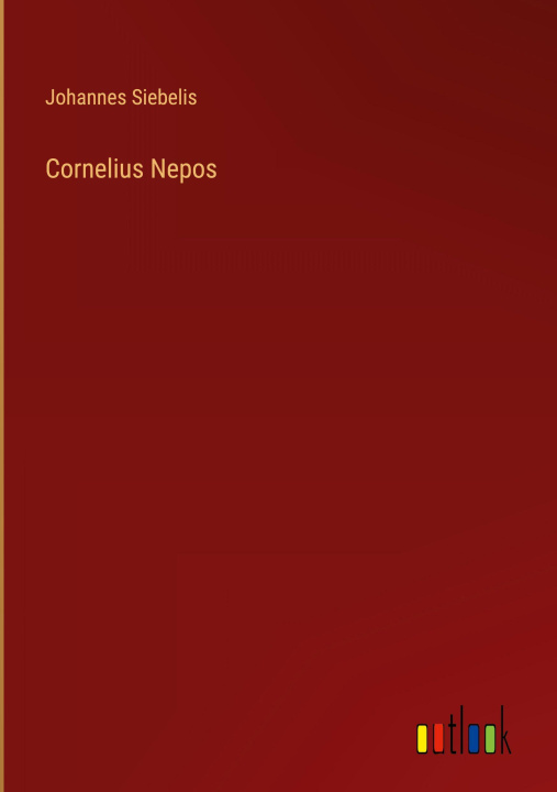 Kniha Cornelius Nepos Johannes Siebelis