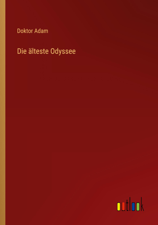 Kniha Die älteste Odyssee Doktor Adam