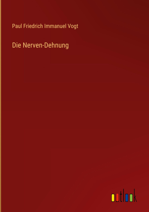 Buch Die Nerven-Dehnung Paul Friedrich Immanuel Vogt
