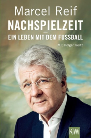 Kniha Nachspielzeit - ein Leben mit dem Fußball Holger Gertz