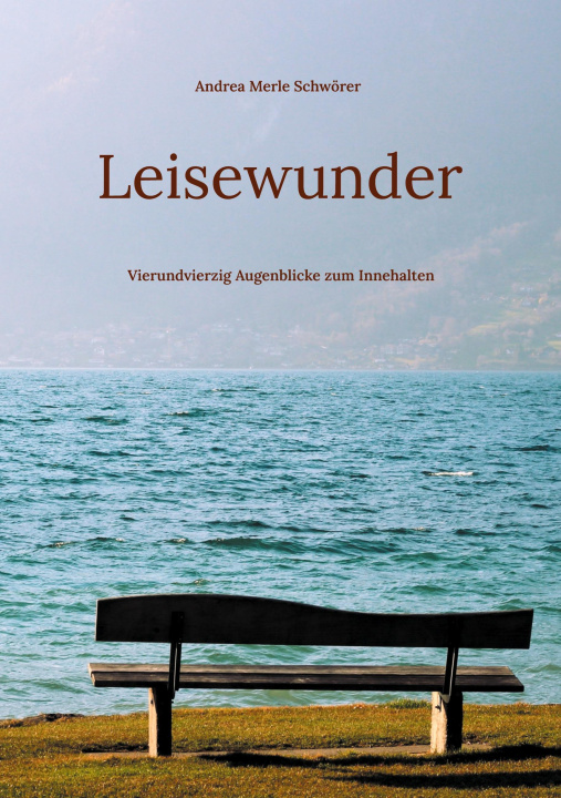 Könyv Leisewunder Andrea Merle Schwörer