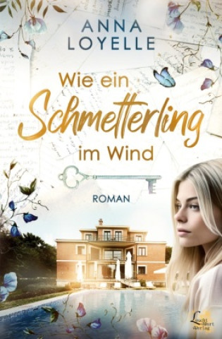Kniha Wie ein Schmetterling im Wind Anna Loyelle