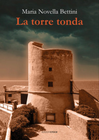 Книга torre tonda Maria Novella Bettini