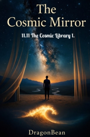 Kniha The Cosmic Mirror Dragon Bean
