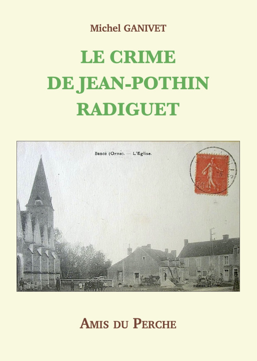 Libro LE CRIME DE JEAN-POTHIN RADIGUET GANIVET