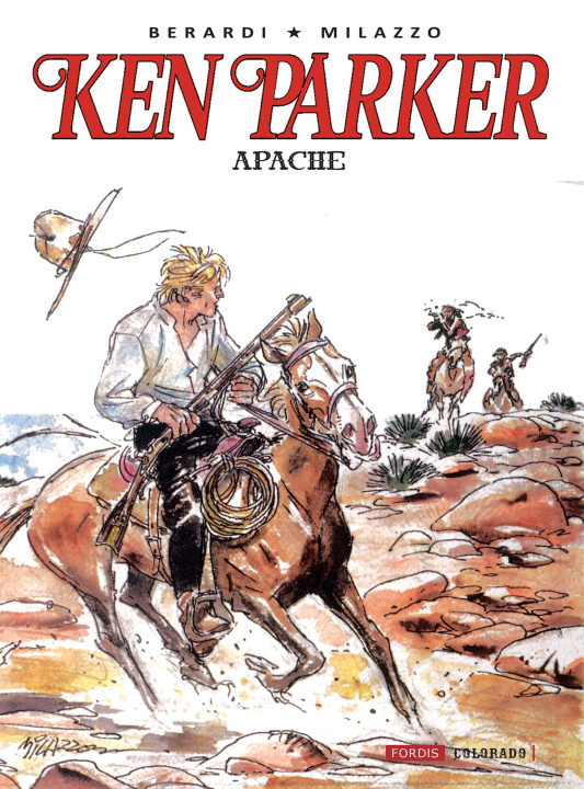 Kniha KEN PARKER : 1. APACHE GIANCARLO BERARDI