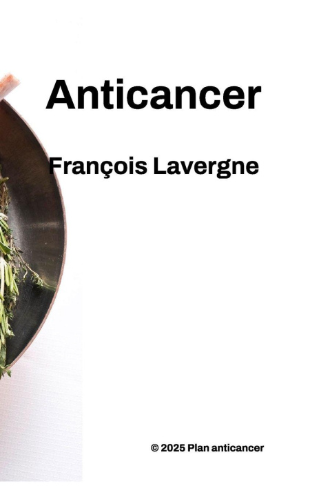 Kniha Anticancer François Lavergne