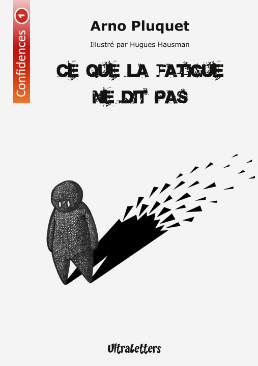 Kniha CE QUE FATIGUE NE DIT PAS PLUQUET ARNO/HAUSMAN HUGUES