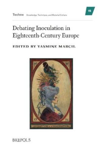 Kniha Debating Inoculation in Eighteenth-Century Europe Yasmine Marcil