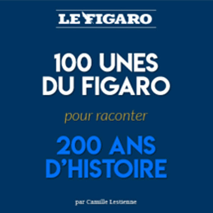 Kniha 100 "Unes" pour 200 ans d'histoire Lestienne