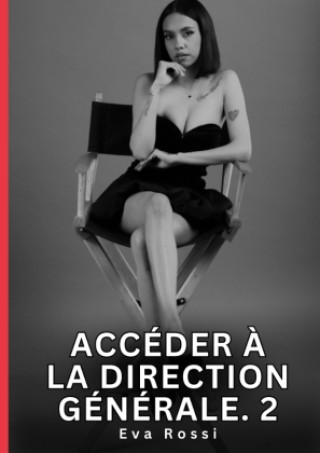 Kniha ACCEDER A DIRECTION GENERALE 2 ROSSI EVA